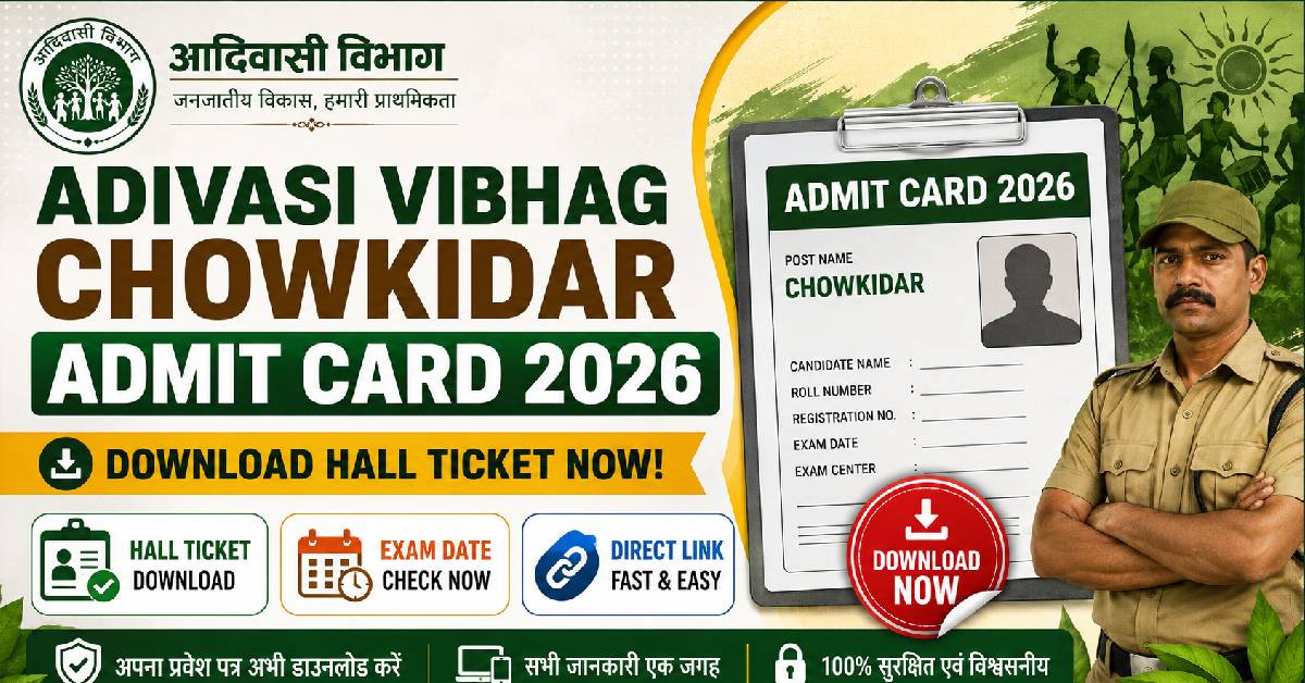 Adivasi Vibhag Chowkidar Admit Card 2026